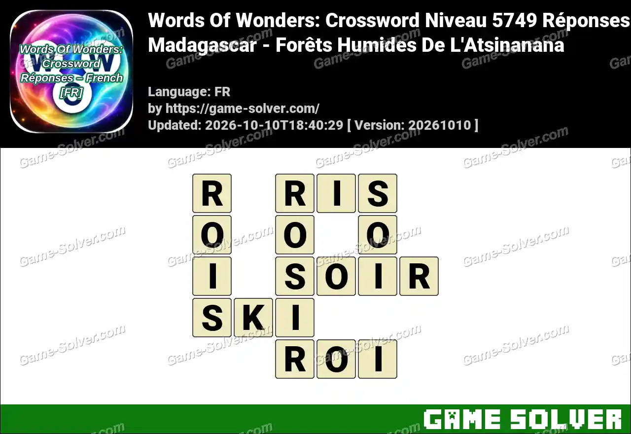 Words Of Wonders: Crossword Niveau 5749 Réponses – Madagascar – Forêts Humides De L’Atsinanana
